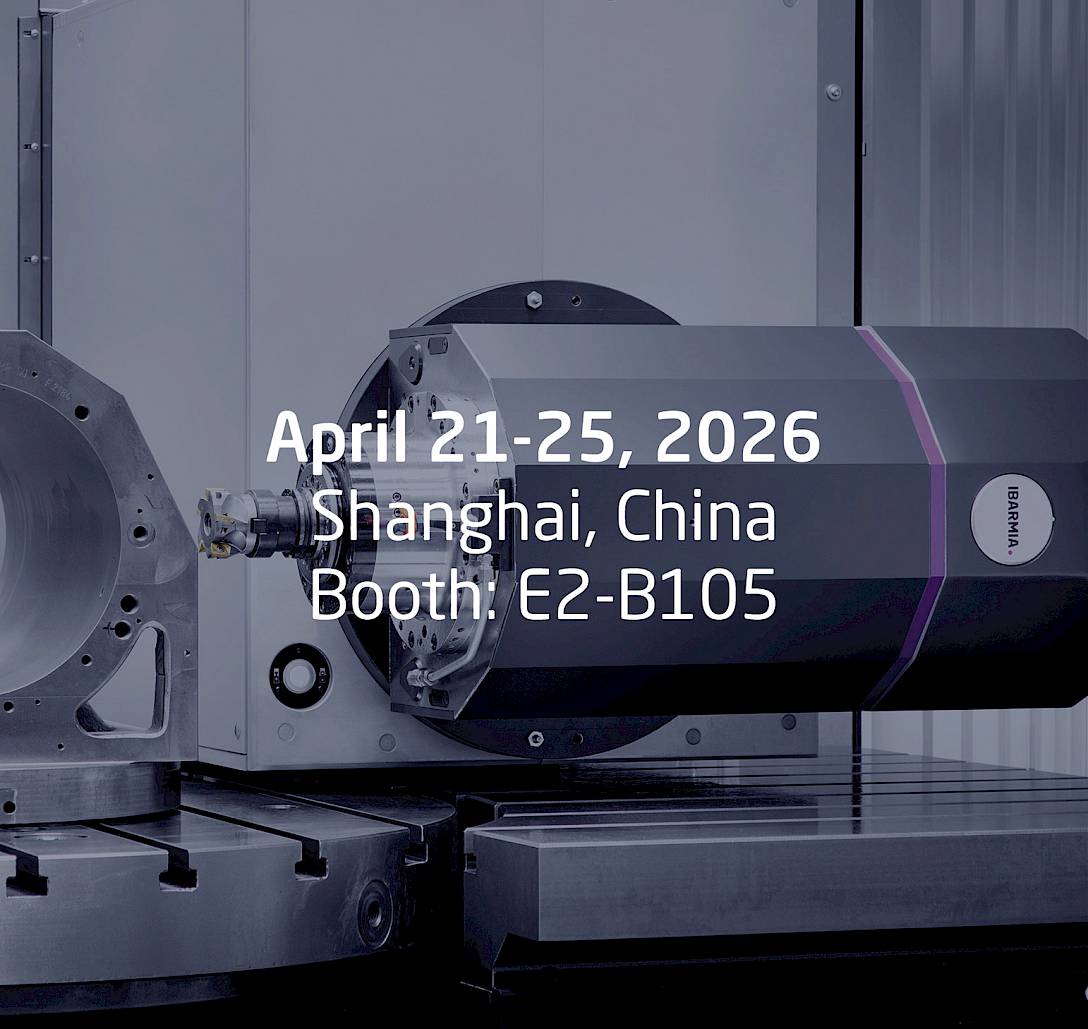 IBARMIA, CCMT 2026, Shanghai, China, booth E2-B105, CNC machining, machining centers, high precision, automation, customized solutions, complex parts, tight tolerances, productivity, process stability