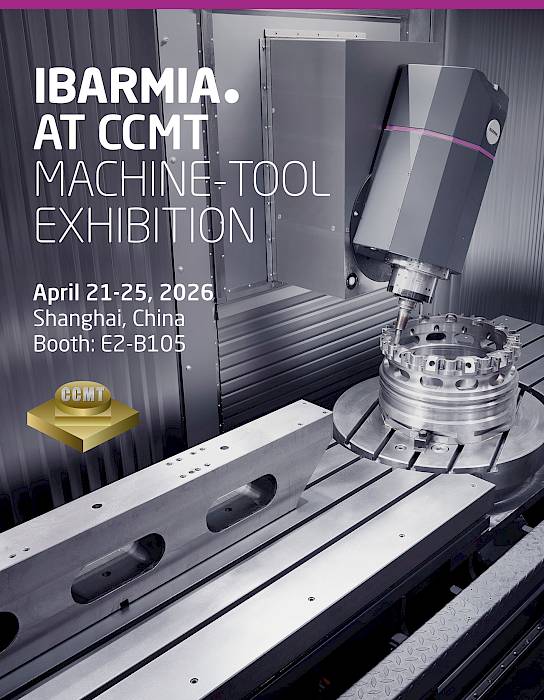 IBARMIA, CCMT 2026, Shanghai, China, booth E2-B105, CNC machining, machining centers, high precision, automation, customized solutions, complex parts, tight tolerances, productivity, process stability